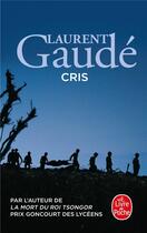 Couverture du livre « Cris » de Laurent Gaudé aux éditions Le Livre De Poche