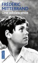 Couverture du livre « Une adolescence » de Frederic Mitterrand aux éditions Pocket