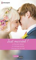 Couverture du livre « Just married ! » de Lee Wilkinson et Rebecca Winters et Cathy Williams aux éditions Harlequin