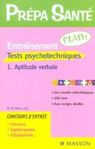 Couverture du livre « Entrainement flash tests psychotechniques t.1 ; aptitude verbale » de De Matos Leal aux éditions Elsevier-masson