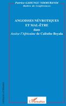 Couverture du livre « Angoisses névrotiques et mal-être dans Assèze l'africaine de Calixthe-Beyala » de Patrice Gahungu Ndimubandi aux éditions L'harmattan