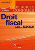 Couverture du livre « Droit fiscal (édition 2008/2009) » de Thierry Lamulle aux éditions Gualino