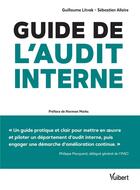 Couverture du livre « Guide de l'audit interne » de Guillaume Litvak et Sebastien Allaire aux éditions Vuibert