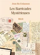 Couverture du livre « Les Barricades Mystérieuses » de Couasnon Jean Ba aux éditions Books On Demand