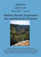Couverture du livre « Ardèche - Nouvelles - Tome 1 » de Regis Volle aux éditions Books On Demand