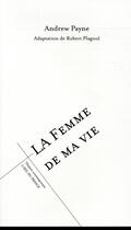 Couverture du livre « La femme de ma vie » de Andrew Payne aux éditions L'oeil Du Prince