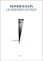 Couverture du livre « Le dernier contrat » de Olivier Maulin aux éditions La Branche