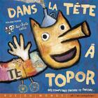 Couverture du livre « Dans la tête à Topor ; des comptines encore et encore... » de Topor aux éditions Rue Du Monde