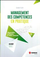 Couverture du livre « Management des compétences en pratique ; dispositifs, méthodes et outils concrets (2e édition) » de Claude Fluck aux éditions Gereso