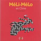 Couverture du livre « Méli-mélo en Chine » de Martine Perrin aux éditions Des Grandes Personnes