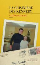 Couverture du livre « La cuisinière des Kennedy » de Valerie Paturaud aux éditions Les Escales