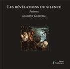Couverture du livre « Les révélations du silence » de Laurent Garstell aux éditions Stellamaris