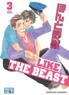 Couverture du livre « Like the beast T.3 » de Kotetsuko Yamamoto aux éditions Boy's Love