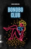 Couverture du livre « Bonobo club » de Anna Karolina aux éditions Piranha