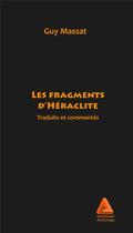 Couverture du livre « Fragments » de Heraclite aux éditions Anfortas