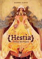 Couverture du livre « Hestia, déesse des foyers » de Nienna Alwee aux éditions Danae