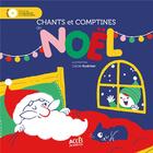 Couverture du livre « Chants et comptines de noel » de Collectif/Hudrisier aux éditions Acces