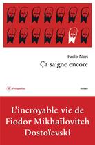 Couverture du livre « Ca saigne encore » de Paolo Nori aux éditions Philippe Rey