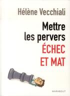 Couverture du livre « Mettre les pervers échec et mat » de Hélène Vecchiali aux éditions Marabout