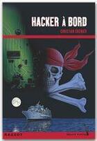 Couverture du livre « Les enquêtes de Logicielle Tome 10 : hacker à bord » de Christian Grenier aux éditions Rageot Editeur