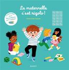 Couverture du livre « La maternelle, c'est rigolo ! » de Pakita aux éditions Rageot