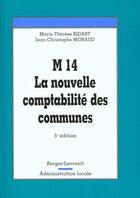 Couverture du livre « La Nouvelle Comptabilite Des Communes ; 5e Edition » de Marie-Therese Bidart aux éditions Berger-levrault