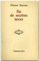 Couverture du livre « En de secrètes noces » de Marceau-F aux éditions Calmann-levy