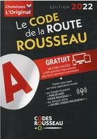Couverture du livre « Code Rousseau ; de la route B (édition 2022) » de  aux éditions Codes Rousseau