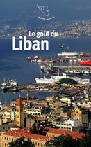 Couverture du livre « Le goût du Liban » de  aux éditions Mercure De France