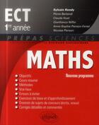 Couverture du livre « Mathematiques ect 1re annee - nouveau programme 2014 » de Rondy/Pierre/Claude aux éditions Ellipses