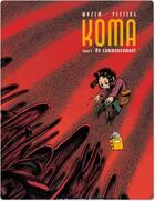 Couverture du livre « Koma t.6 ; au commencement » de Frederik Peeters et Wazen aux éditions Humanoides Associes