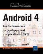 Couverture du livre « Android 4 ; les fondamentaux du développement d'applications Java » de Nazim Benbourahla aux éditions Eni