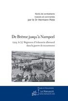 Couverture du livre « De Brême jusqu'à Nampcel » de Patrimoine De La Grande Guerre et Hermann Plote aux éditions Le Manuscrit