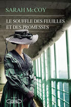 Couverture du livre « Le souffle des feuilles et des promesses » de Sarah Mccoy aux éditions Michel Lafon