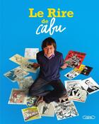 Couverture du livre « Le rire de Cabu » de Cabu aux éditions Michel Lafon