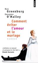 Couverture du livre « Comment éviter l'amour et le mariage » de Greenburg/O'Malley aux éditions Points