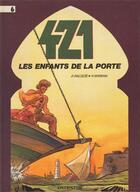 Couverture du livre « 421 Tome 6 : les enfants de la porte » de Eric Maltaite et Stephen Desberg aux éditions Dupuis