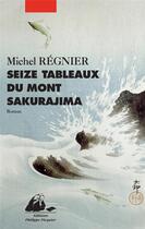 Couverture du livre « Seize tableaux du mont Sakurajima » de Michel Regnier aux éditions Picquier
