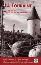 Couverture du livre « La touraine en 200 questions » de Patrick Prieur Et Ki aux éditions Editions Sutton