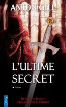 Couverture du livre « L'ultime secret » de Anton Gill aux éditions City Editions