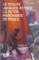 Couverture du livre « La Petite Marchande De Doses » de Jacques Vettier aux éditions Baleine
