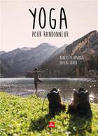 Couverture du livre « Yoga pour randonneur » de Pascal Jover et Benedicte Opsomer aux éditions La Plage