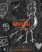 Couverture du livre « Graffiti brassai. le langage du mur » de  aux éditions Centre Pompidou