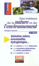 Couverture du livre « Les metiers de la nature et de l'environnement » de Berangere Latronche aux éditions Studyrama