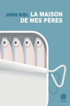 Couverture du livre « La maison de mes pères » de Jorn Riel aux éditions Gaia