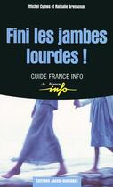 Couverture du livre « Fini les jambes lourdes ! » de Michel Cymes aux éditions Jacob-duvernet