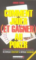 Couverture du livre « Comment jouer (et gagner) au poker » de Simon Young aux éditions Leduc