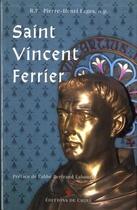 Couverture du livre « Saint Vincent Ferrier » de O.P. (R.P. Pie Fages aux éditions Dpf Chire