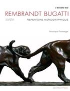 Couverture du livre « Rembrandt Bugatti, sculptor ; repertoire monographique » de Veronique Fromanger aux éditions Amateur