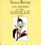 Couverture du livre « Une orchidée qu'on appela Vanille » de Nicolas Bouvier aux éditions Metropolis